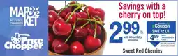 Price Chopper Price Chopper sweet red cherries offer