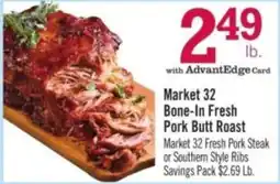 Price Chopper Market 32 Bone-In Fresh Pork Butt Roast offer