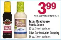 Price Chopper Texas Roadhouse Steak Sauce, Olive Garden Salad Dressing offer