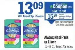 Price Chopper Always Maxi Pads or Liners offer
