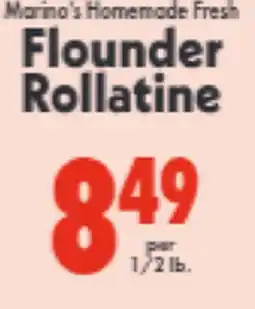 Marino's Supermarket Marino's Homemade Fresh Flounder Rollatine offer