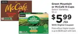 Fry's Green Mountain or McCafé K-Cups offer