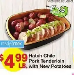 United Supermarkets Hatch Chile Pork Tenderloin with New Potatoes offer