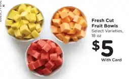 Fry's Fresh Cut Fruit Bowls offer