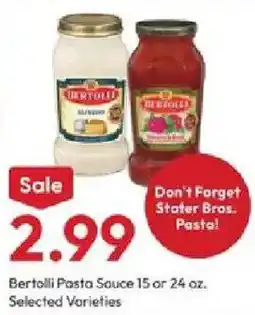 Stater Bros Bertolli Pasta Sauce offer