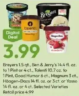 Stater Bros Breyerst, Ben & Jerry's, Talenti, Good Humor, Magnum, offer