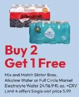 Stater Bros Stater Bros. Alkaline Water or Full Circle Market Electrolyte Water offer