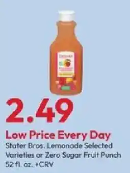 Stater Bros Stater Bros. Lemonade Selected Varieties or Zero Sugar Fruit Punch offer