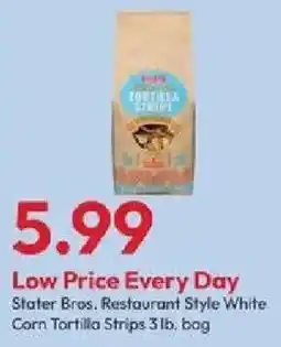 Stater Bros Stater Bros. Restaurant Style White Corn Tortilla Strips offer