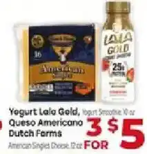 Supermercado El Rancho Yogurt Lala Gold, Queso Americano Dutch Farms offer