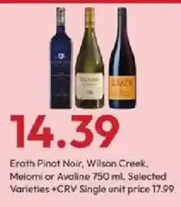 Stater Bros Erath Pinot Noir, Wilson Creek, Meiom or Avaline offer