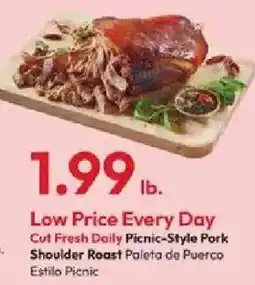 Stater Bros Cut Fresh Daily Picnic-Style Pork Shoulder Roast offer