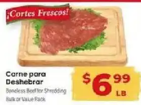 Supermercado El Rancho Boneless Beef for Shredding offer