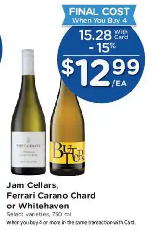 Jam Cellars, Ferrari Carano Chard or Whitehaven