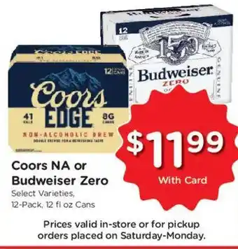 Coors Edge or Budweiser Zero