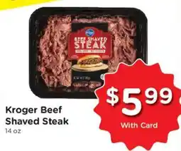 King Soopers Kroger Beef Shaved Steak offer