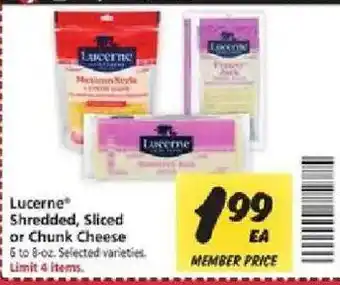 Lucerne shredded, sliced or chunk cheese