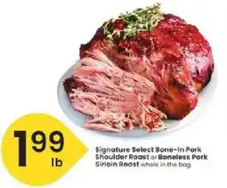Albertsons Signature Select Bone-in Pork Shoulder Roast or Boneless Pork Sirloin Roast offer