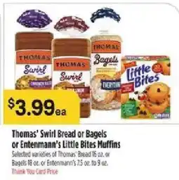 Bashas' Thomas' Swirl Bread or Bagels or Entenmann's Little Bites Muffins offer