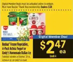 Bashas' Bashas' Frozen Vegetables, 4-Pack Activia Yogurt or Lindy's Homemade Italian Ice offer