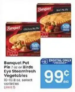 Albertsons Banquet Pot Pie 7 oz or Birds Eye Steamfresh Vegetables offer