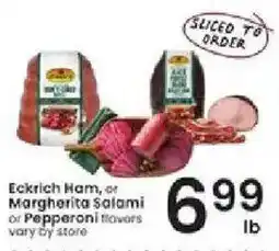 Albertsons Eckrich Ham, or Margherita Salami or Pepperoni flowers offer
