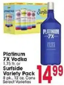 Platinum 7X Vodka or Surfside Variety Pack