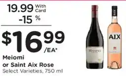 Mariano's Meiomi or Saint Aix Rose offer