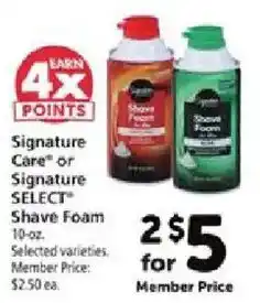 Safeway Signature Care or Signature Select Shave Foam offer