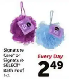 Safeway Signature Care or Signature SELECT Bath Poof offer