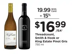 Mariano's Threadcount, Smith & Hook or King Estate Pinot Gris offer
