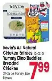 Jewel-Osco Kevin's All Natural Chicken Entrées or Yummy Dino Buddies Breaded Chicken offer