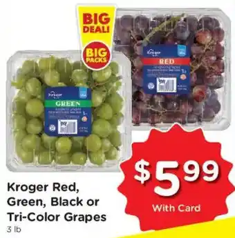 Kroger red, green, black or tri-color grapes