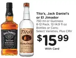 Ralphs Tito's, Jack Daniel's or El Jimador offer