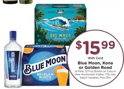 Ralphs Blue Moon, Kona or Golden Road offer