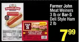 Super King Markets Farmer John Meat Weiners or Bar-S Deli Style Ham offer