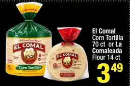 Super King Markets El Comal Corn Tortilla 70 ct or La Comaleada Flour 14 ct offer