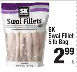 Super King Markets SK Swai Fillet offer