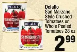 Super King Markets Delallo San Marzano Style Crushed Tomatoes or Whole Peeled Tomatoes offer
