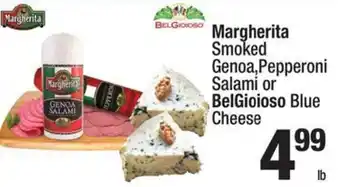 Super King Markets Margherita Smoked Genoa, Pepperoni Salami or BelGioioso Blue Cheese offer