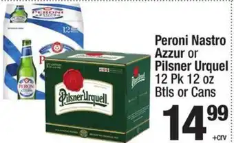 Super King Markets Peroni Nastro Azzur or Pilsner Urquel offer