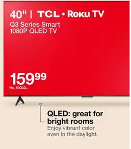 Target 40 | TCL • Roku TV Q3 Series Smart 1080P QLED TV offer
