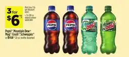 Dollar General Pepsi , Mountain Dew , Mug ,Crush , Schweppes or Brisk offer