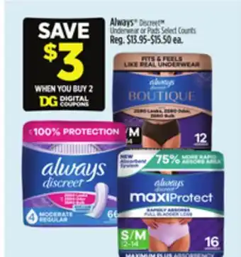 Dollar General Always Discreet­ Underwear or Pads Select Counts offer