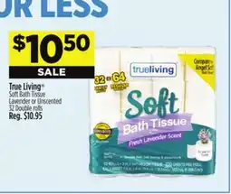 Dollar General True Living Soft Bath Tissue offer