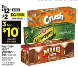 Dollar General Mug , Crush , Starry , Schweppes or Brisk offer