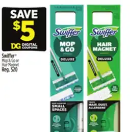 Dollar General Swiffer Mop & Go or Hair Magnet offer