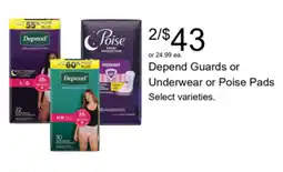 Walgreens Depend Guards or Underwear or Poise Pads offer