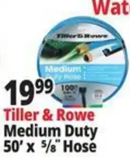 Ocean State Job Lot Tiller & Rowe medium duty hose offer