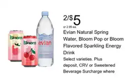 Walgreens Evian Natural Spring Water, Bloom Pop or Bloom Flavored Sparkling Energy Drink offer